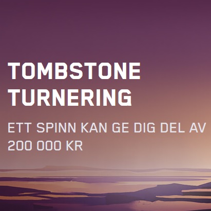 Vinn en del av 200 000 kr i Tombstone Turnering på Maria Casino!