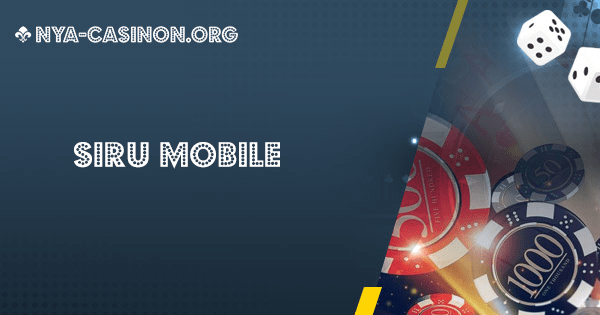 Siru Mobile u2013 Kolla in bästa Siru Mobile casinon och erbjudanden 